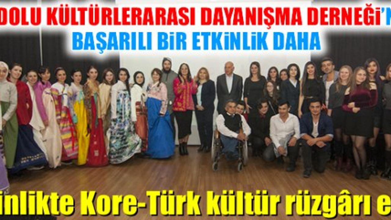 Anadolu Kültürlerarası Dayanışma Derneği, başarılı bir etkinliğe daha imza attı