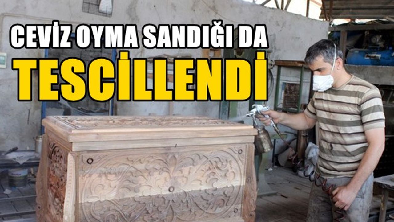 Kahramanmaraş'ın ceviz oyma sandığı tescillendi