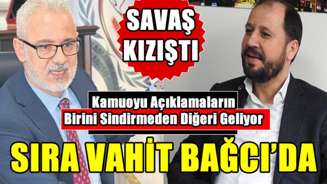Vahit Bağcı, Metin Doğan kavgası kızıştı - Bağcı'dan aynı sertlikte cevap