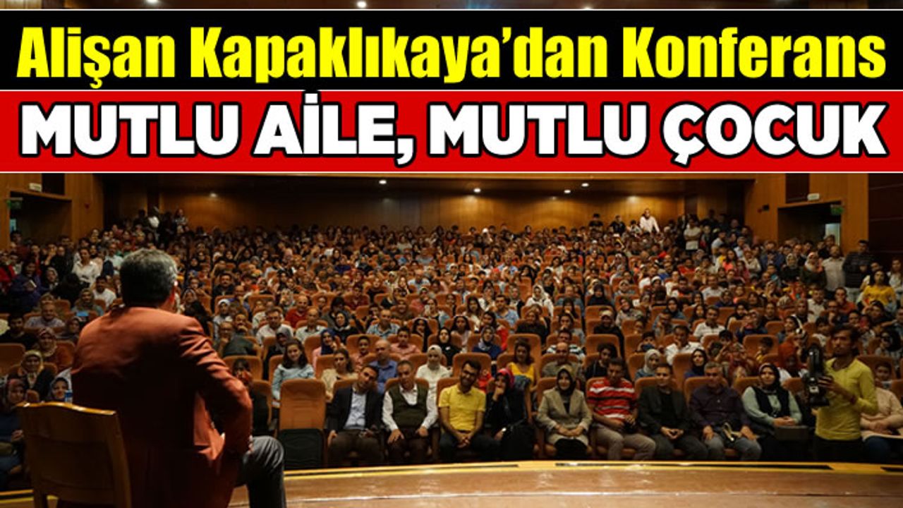 Alişan Kapaklıkaya'dan Kahramanmaraş'ta Konerans