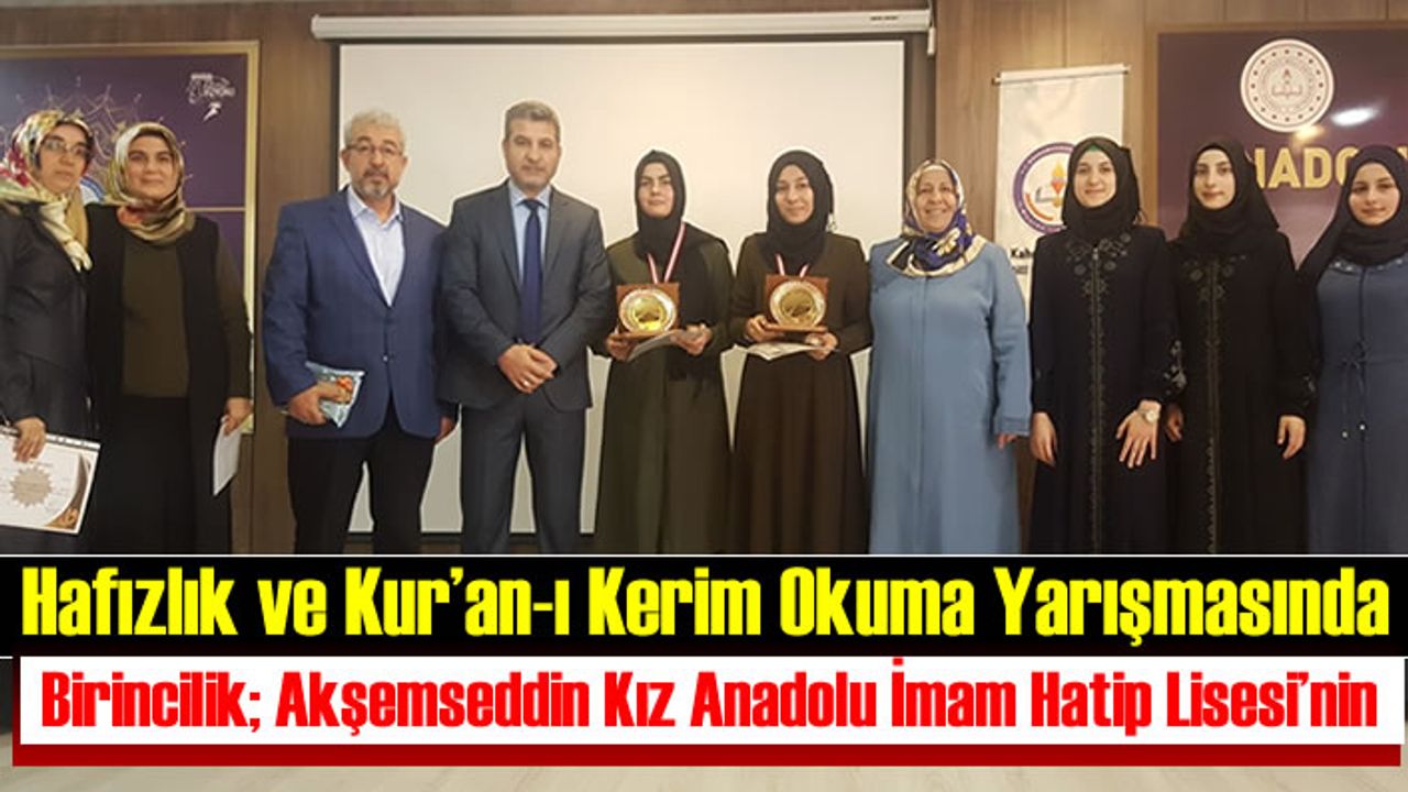 Akşemseddin Kız Anadolu İmam Hatip Lisesi'ne iki birincilik birden