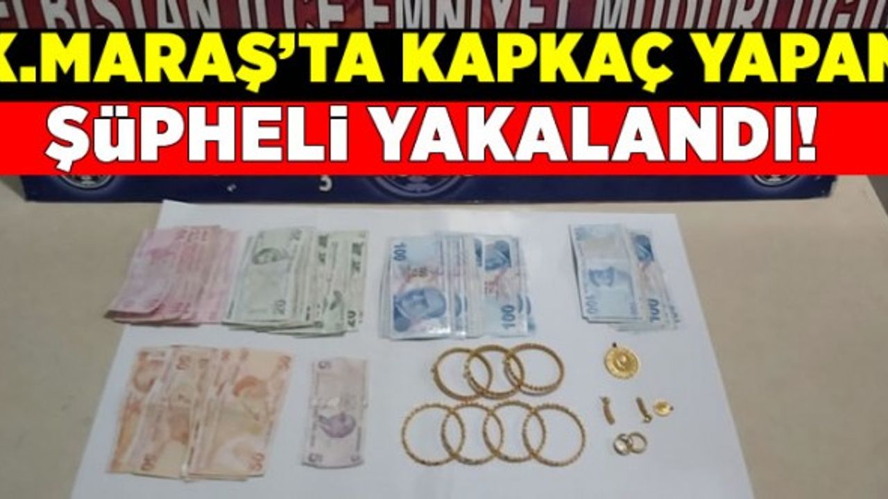 Kahramanmaraş'ta kapkaç yapan şüpheli yakalandı!