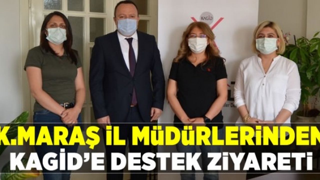 Kahramanmaraş il müdürlerinden KAGİD’e destek ziyareti