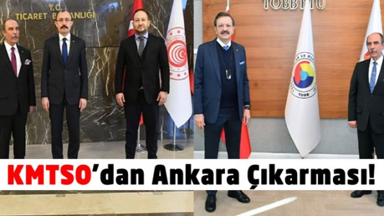 KMTSO’dan Ankara Çıkarması!
