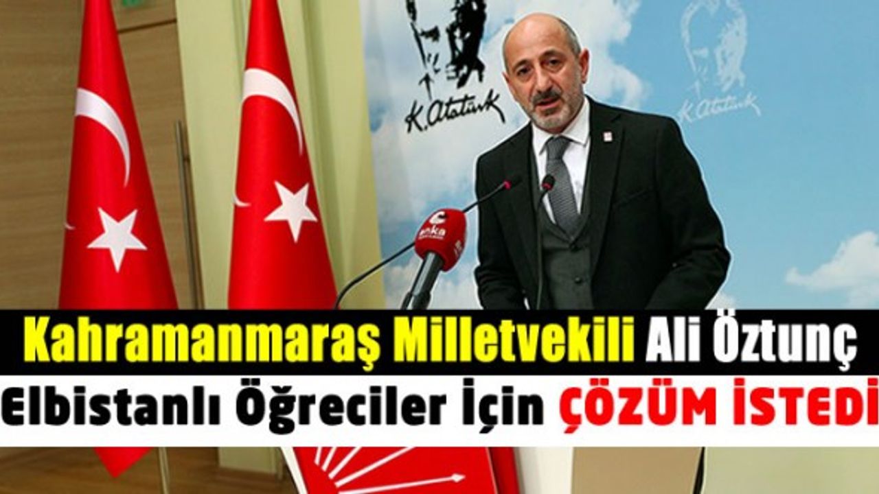 Ali Öztunç Elbistanlı öğrenciler için çözüm istedi: 'Belediye çalışmıyor cezasını neden çocuklar çekiyor?'