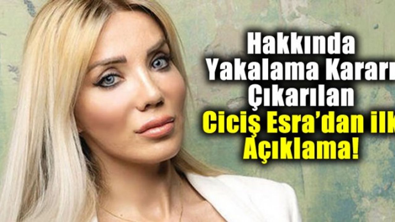 Çocuğa cinsel istismar suçundan hakkında yakalama kararı çıkarılan Esra Ersoy'dan ilk açıklama geldi