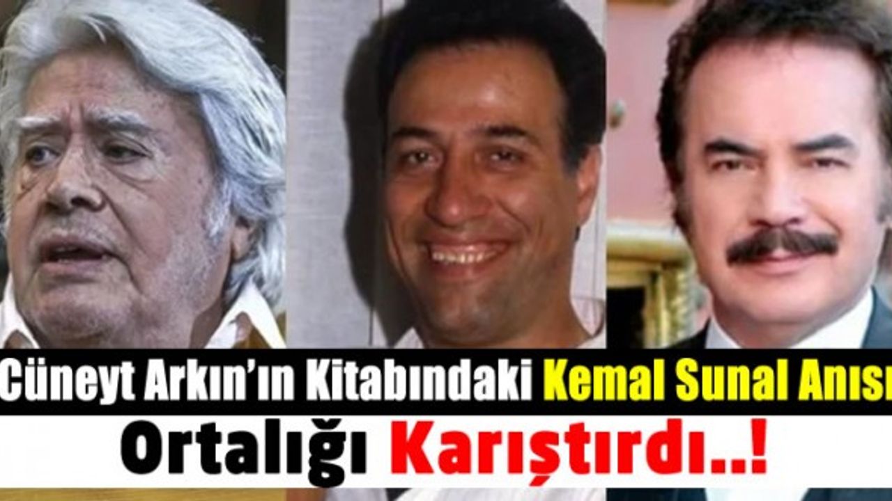 Cüneyt Arkın'ın kitabında yazdığı Kemal Sunal anısı Orhan Gencebay'ı çıldırttı: 'Söylemleri baştan aşağıya yalan!'