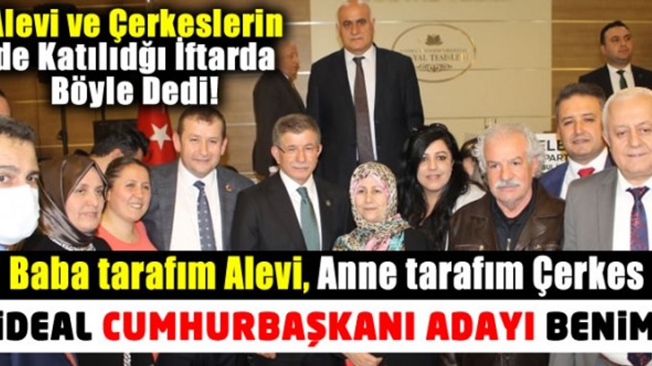 Selçuk Özdağ: Benim baba tarafım Alevi, anne tarafım Çerkes. ideal cumhurbaşkanı adayı benim
