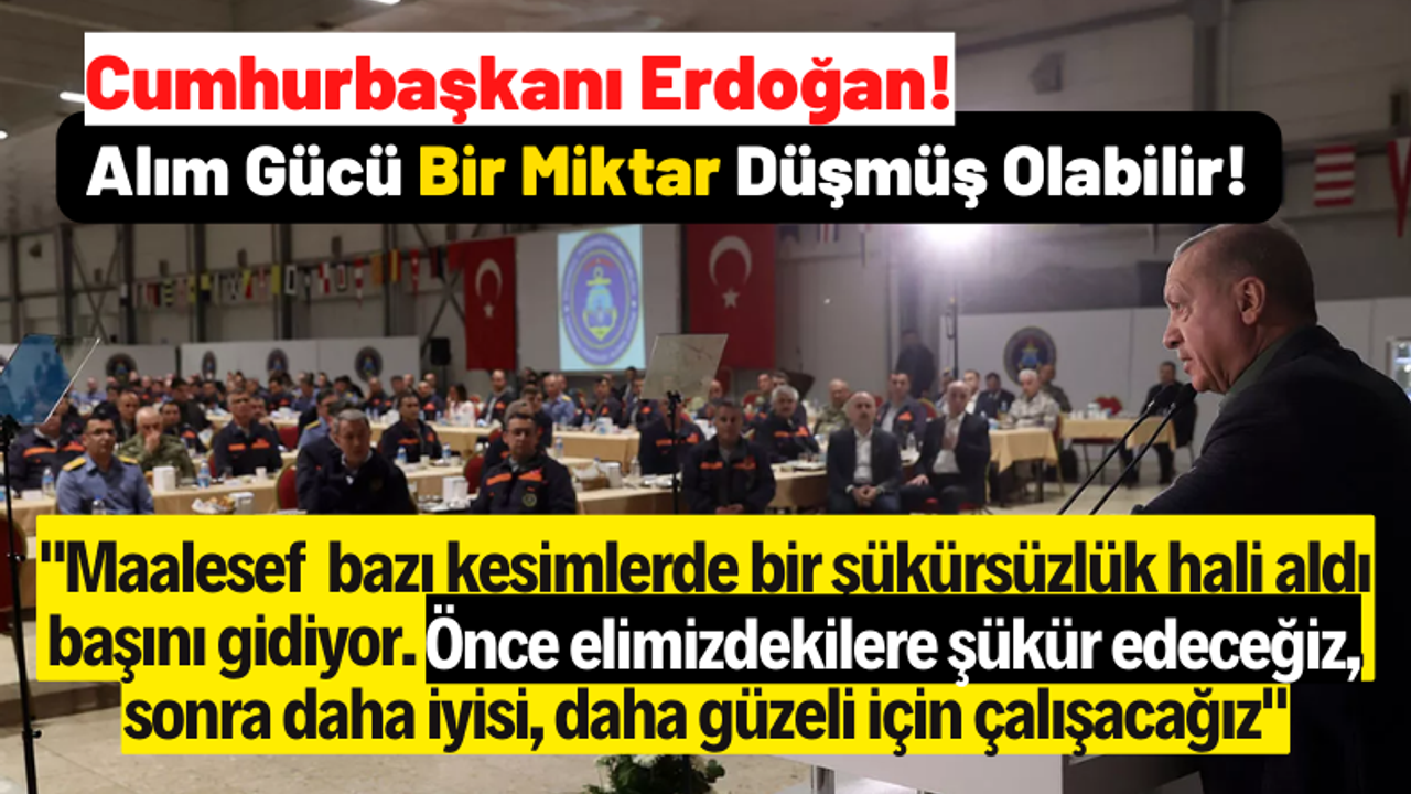 Cumhurbaşkanı Erdoğan: Bir şükürsüzlük hali aldı başını gidiyor!