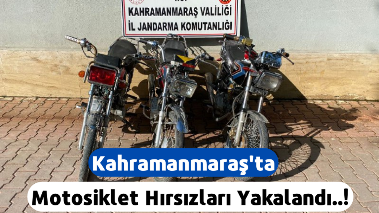Kahramanmaraş'ta Motosiklet Hırsızları Yakalandı!