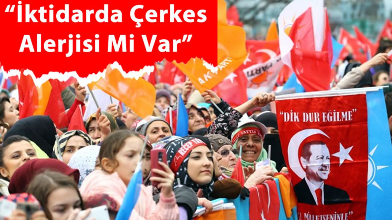 AKP'ye Yakın Köşe Yazarı Fuat Uğur'dan İktidara Tepki: Bir Çerkes Alerjisi Mi Var!