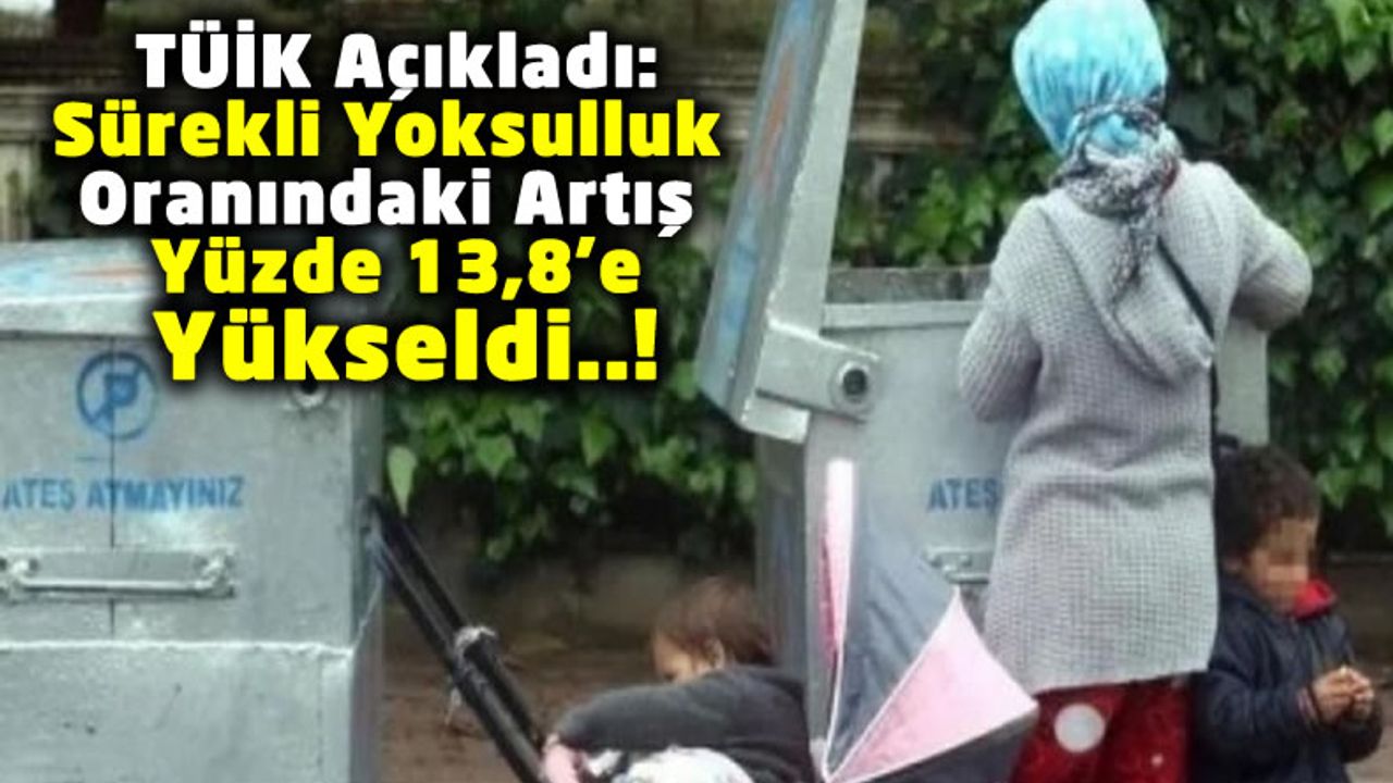 TÜİK'ten Üzücü Haber: Türkiye'de Halkın Yüzde 27,2'si Maddi Yoksunluk İçinde!