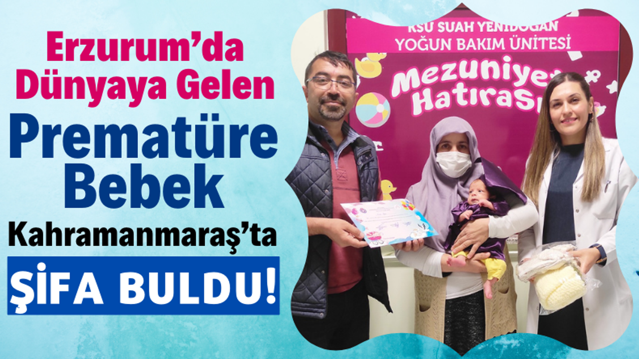 Erzurum'dan Kahramanmaraş'a Tedaviye Gelen Fırat Bebek Sağlığına Kavuştu!