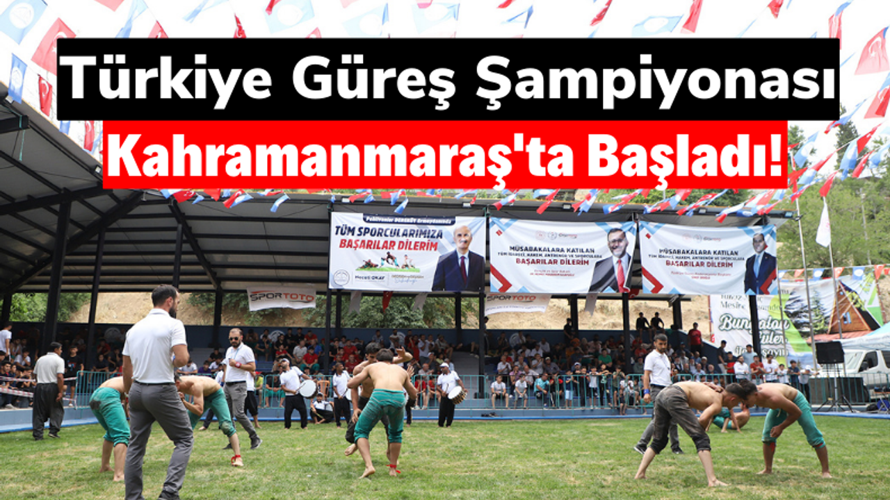 Necati Okay: 'Türkiye Güreş Şampiyonası Kahramanmaraş’a yakışır bir görselde start aldı'