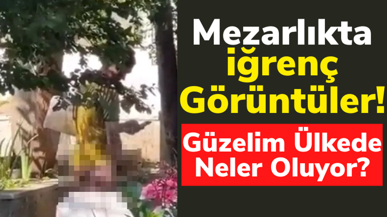 Mide Bulandıran Görüntü: İstanbul'da Bir Şahıs Mezarlıkta Matürbasyon Yaparken Görüntülendi!