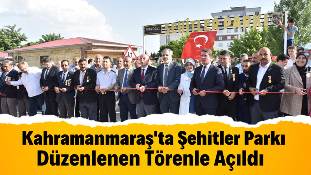 Kahramanmaraş'ta Türkiye Harp Malulü Gaziler Şehit Dul ve Yetimleri Şubesi Hizmete Açıldı