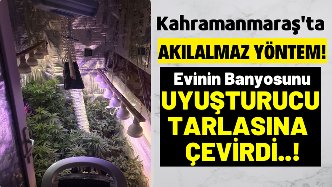 Kahramanmaraş'ta Zehir Taciri Evinin Banyosunu Uyuşturucu İmalathanesine Çevirdi!