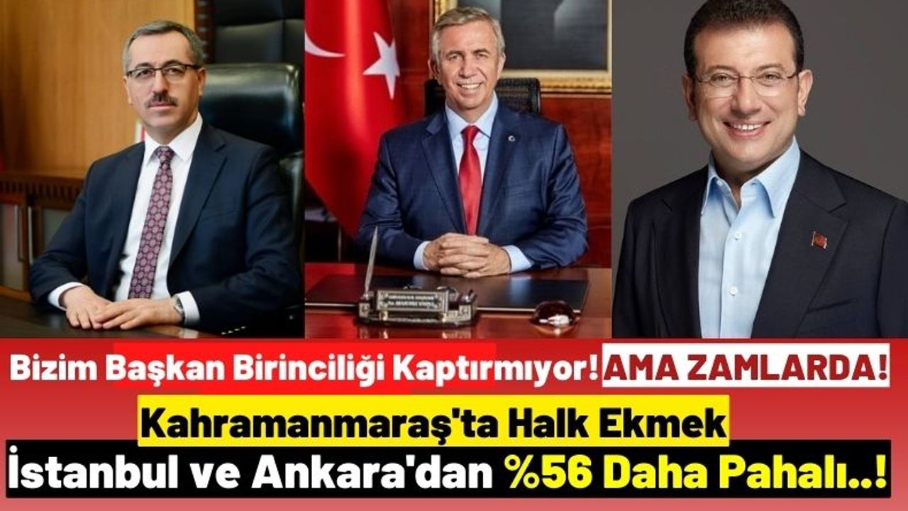 Kahramanmaraş'ta Halk Ekmek İstanbul Ve Ankara'dan %56 Daha Pahalı!