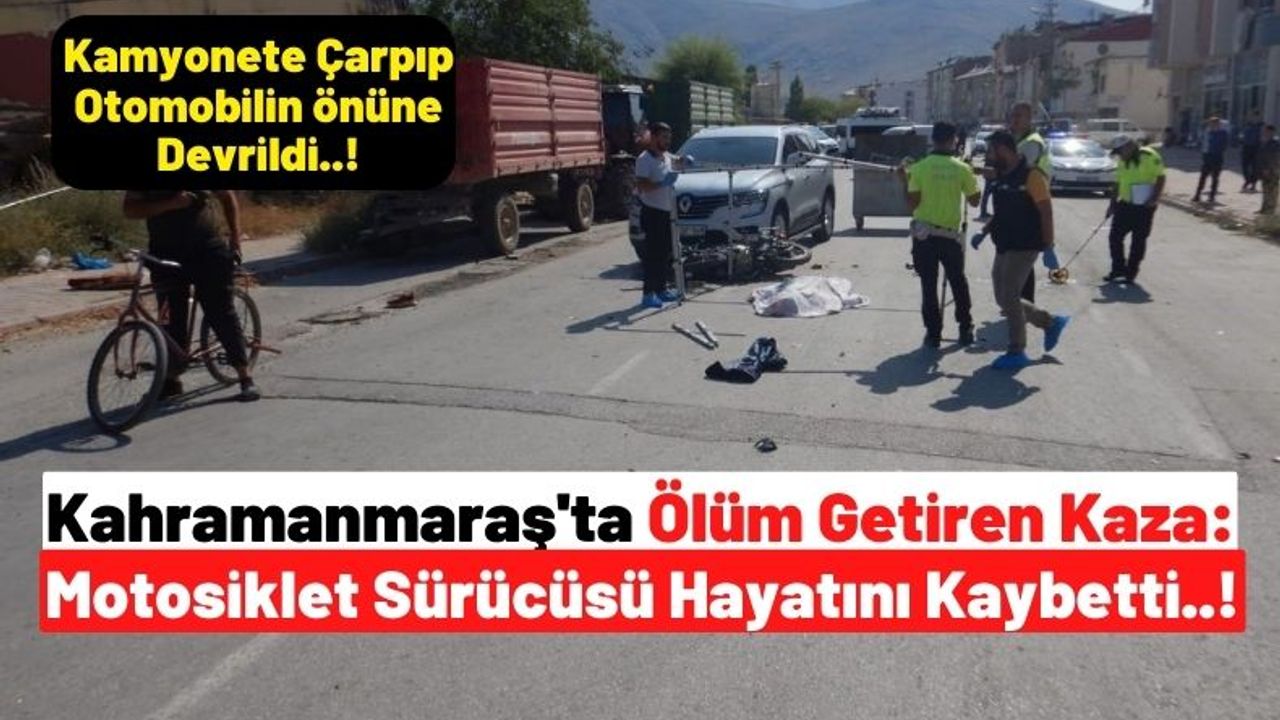 Kahramanmaraş'ta Feci Kaza: 16 Yaşındaki Genç Hayatını Kaybetti!