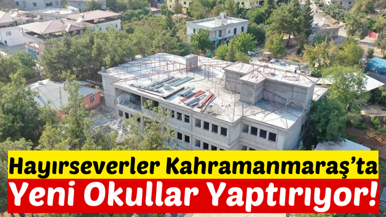 Depremlerin Merkez Üssü Kahramanmaraş'ta Yeni Okullar İnşa Ediliyor!