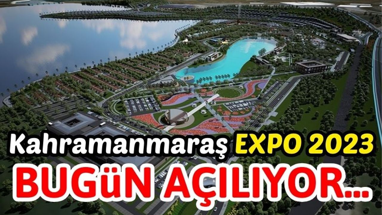 Kahramanmaraş'ta EXPO 2023 Organizasyonu 3 Ay Boyunca Sürecek!