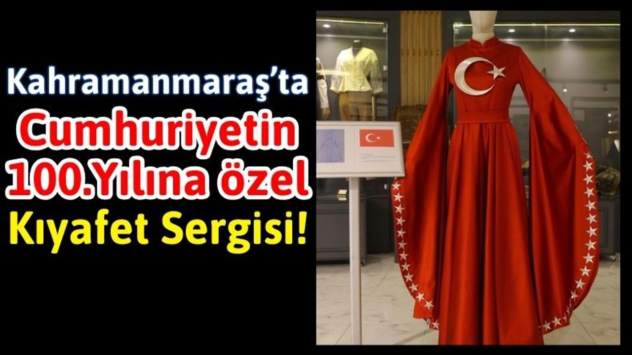 Kahramanmaraş'ta Türk Kadınlarının Kıyafetleri Yeniden Tasarlandı!