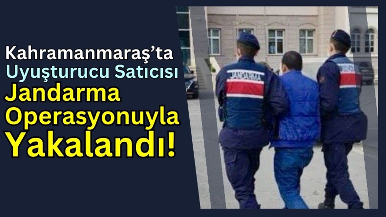 Kahramanmaraş'ta Hükümlü Torbacı, Yakalanarak Tutuklandı!