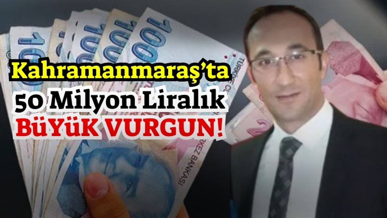Kahramanmaraş'ta 50 Milyon Lirayı Zimmetine Geçiren Bankacı Tutuklandı!