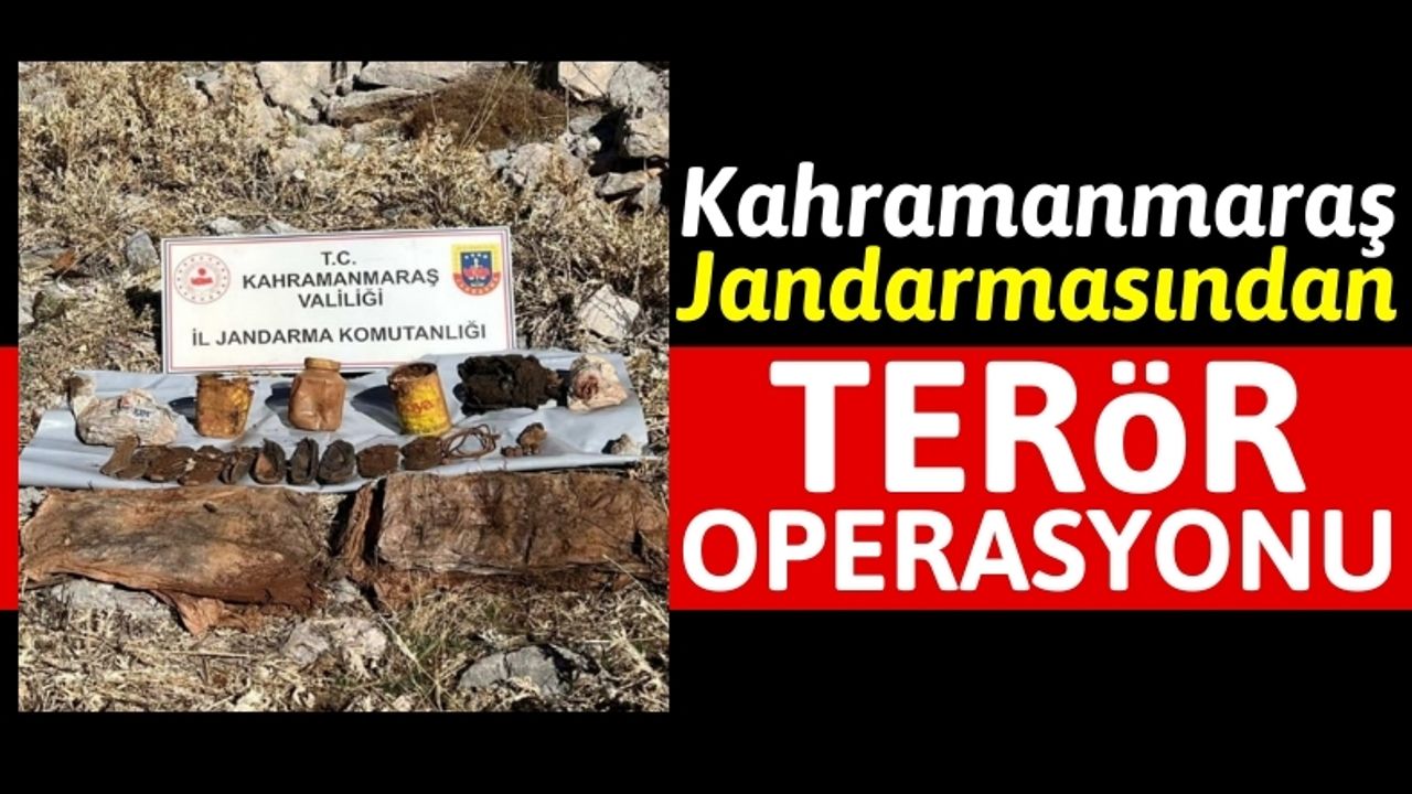 Kahramanmaraş'ta Terör Operasyonu: Yaşam Malzemeleri Ele Geçirildi!