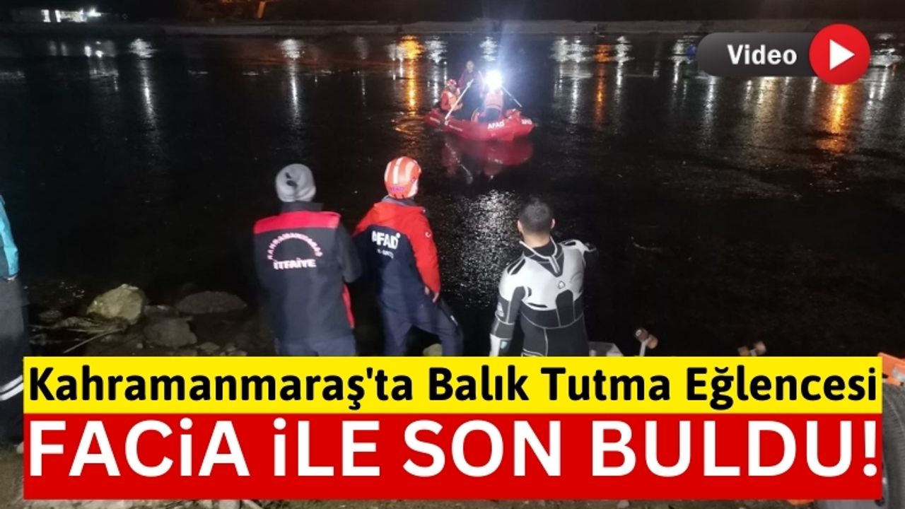 Kahramanmaraş'ta Acı Olay: Balık Tutmak İsterken Gölete Düşüp Kayboldu!