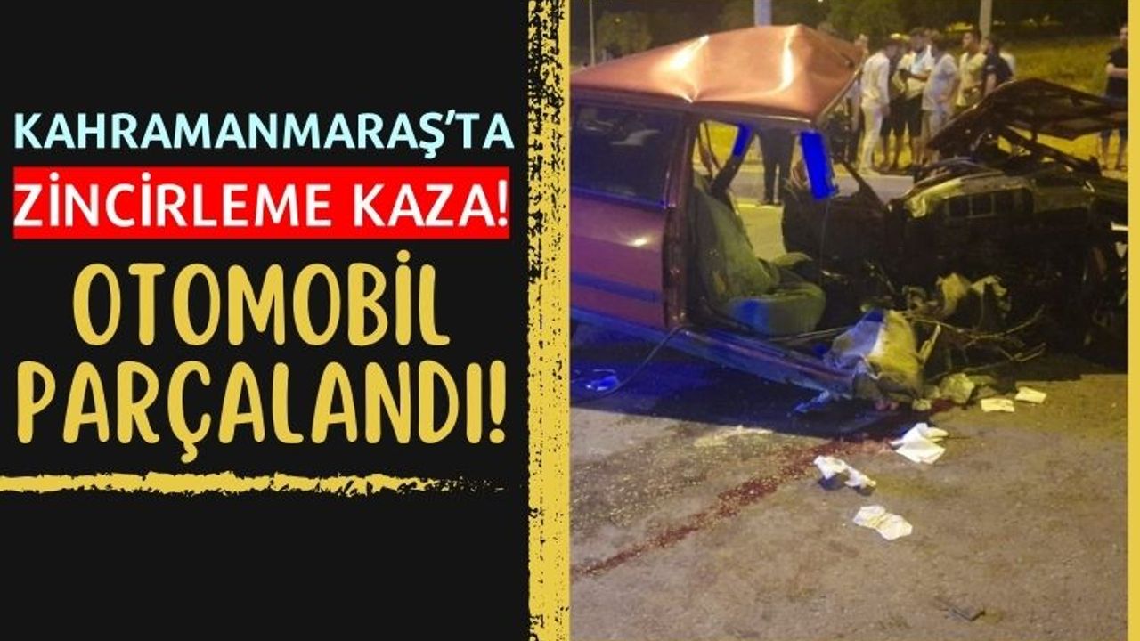 Kahramanmaraş'ta Zincirleme Kaza: 3 Araç Birbirine Girdi!
