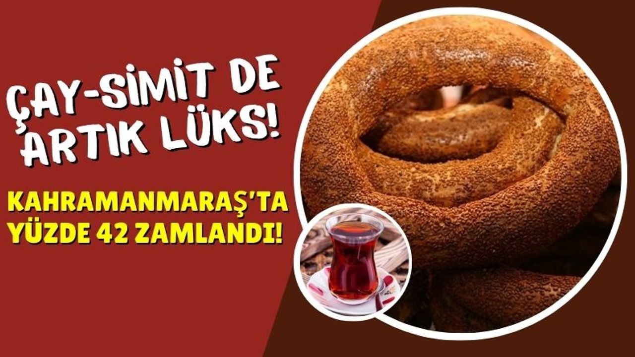 Kahramanmaraş'ta Ekmeğe Yüzde 23, Simide Yüzde 42 Zam!