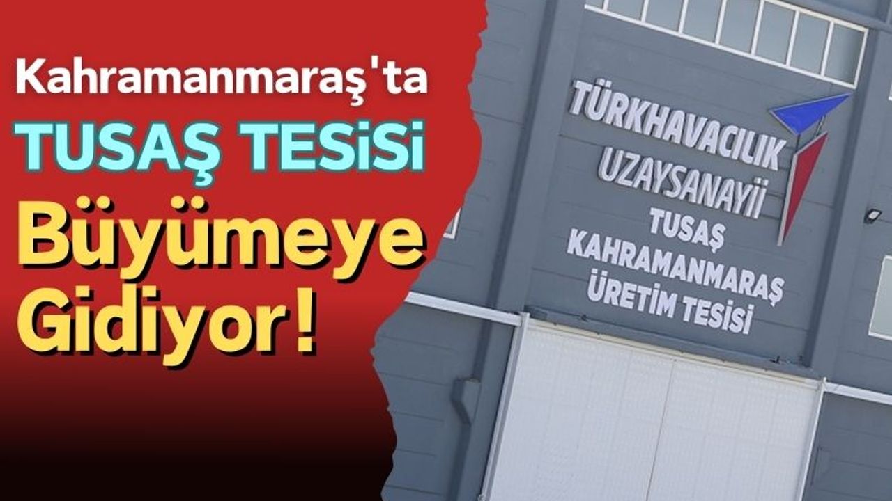 Kahramanmaraş'ta Savunma Sanayisi Atılımı!