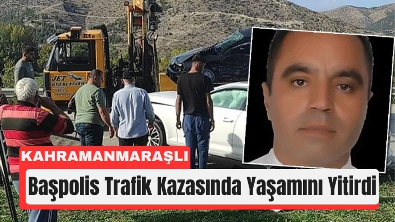 Kahramanmaraşlı Başpolis Ercan Aslan’dan Acı Haber