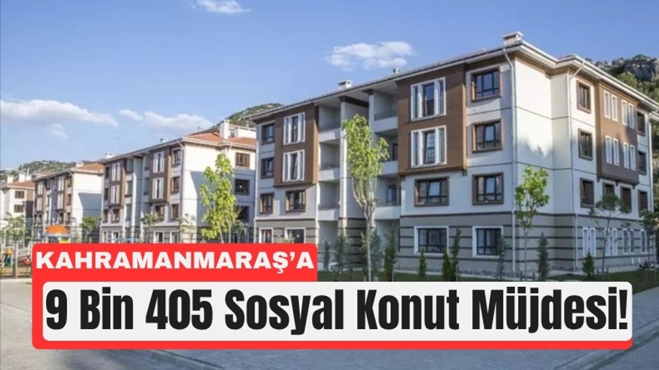 Yüzyılın Konut Projesi Kahramanmaraş’ta Başlıyor