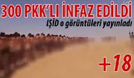 IŞİD 300 PKK'lıyı infaz görüntülerini yayınladı