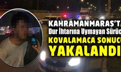 Kahramanmaraş'ta polisten kaçan sürücü kovalamaca sonucu yakalandı