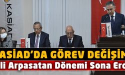 Ali Arpasatan KASİAD'da görevi Mikail Utlu'ya bıraktı