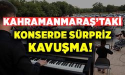 Kahramanmaraş'taki konserde sürpriz!