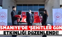 Osmaniye'de Şehitler Günü etkinliği düzenlendi!