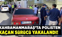 Kahramanmaraş'ta polisten kaçan sürücü kısa sürede yakalandı!