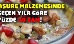 Aşure malzemelerinde geçen yıla göre yüzde 40 zamlandı!