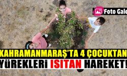 Kahramanmaraş'ta 4 çocuktan yürekleri yumuşatan hareket!