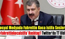 Sosyal medyada Fahrettin Koca istifa sesleri! Böylesi görülmedi