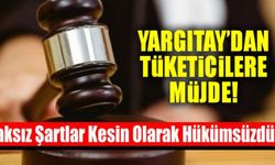 Yargıtay açıkladı! Milyonlarca tüketiciyi yakından ilgilendiren karar!
