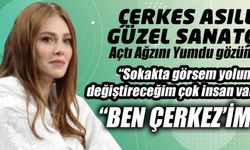 Elçin Sangu: Ben Çerkez'im. Genimden atamıyorum