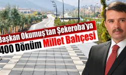 Başkan Okumuş'tan Şekeroba'ya 400 dönüm millet bahçesi