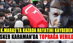 Kahramanmaraş'ta trafik kazasında hayatını kaybeden asker Karaman'da toprağa verildi
