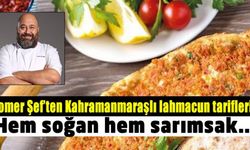 Somer Şef'ten Kahramanmaraşlı lahmacun tarifleri! Hem soğan hem sarımsak...
