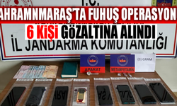 Kahramanmaraş'ta fuhuş operasyonu: 6 gözaltı